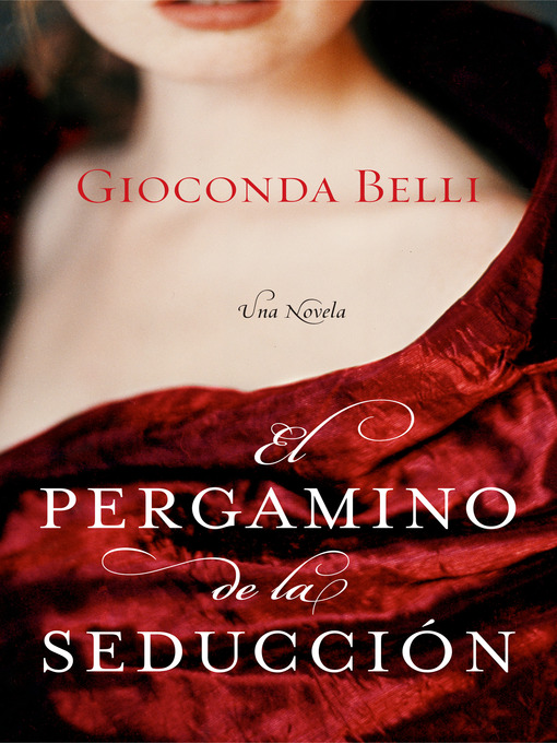 Title details for El Pergamino de la Seduccion by Gioconda Belli - Available